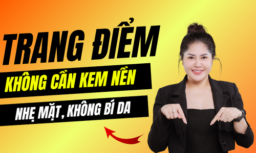 Trang Điểm Không Cần Kem Nền Phuong Ly Makeup
