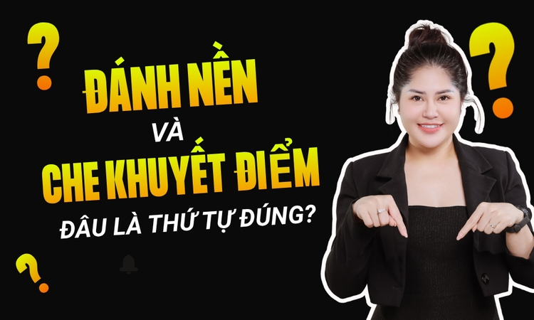 nên đánh nền trước hay che khuyết điểm trước Phuong Ly Makeup