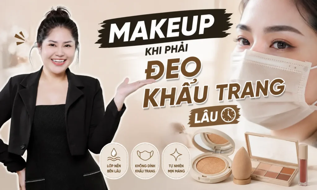Makeup Khi Phải Đeo Khẩu Trang Lâu Phuong Ly Makeup