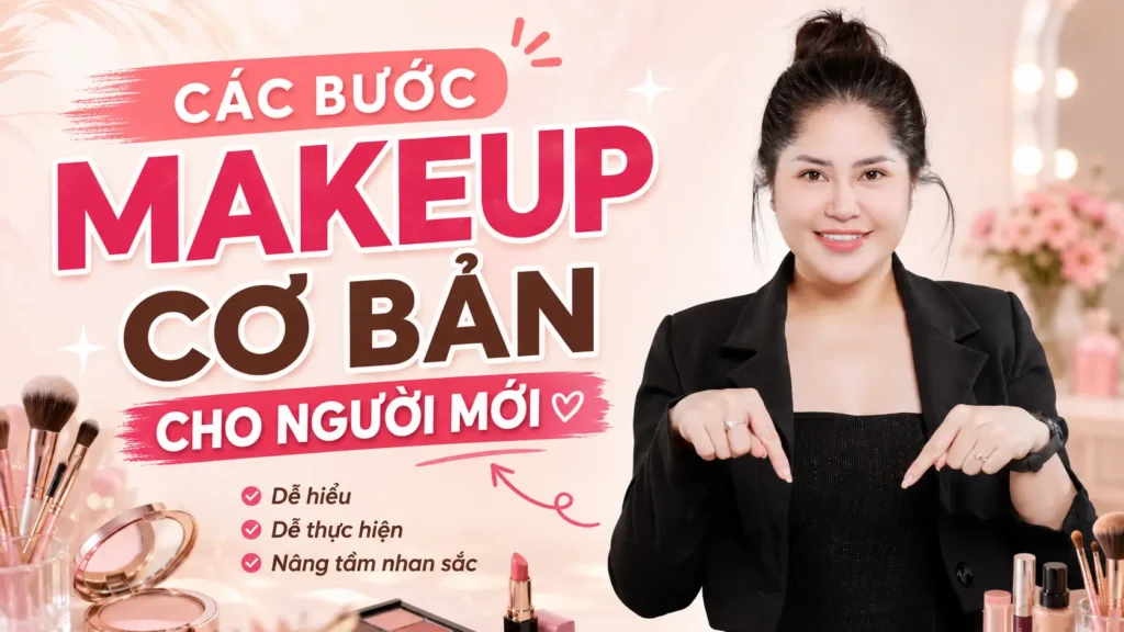 các bước makeup cơ bản Phuong Ly Makeup