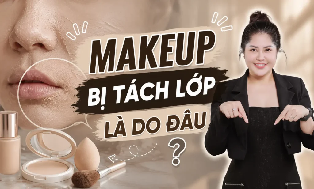 makeup bị tách lớp Phuong Ly Makeup
