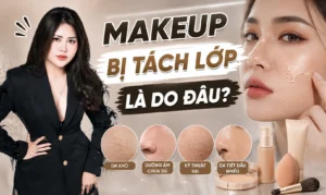 makeup bị tách lớp do đâu Phuong Ly Makeup