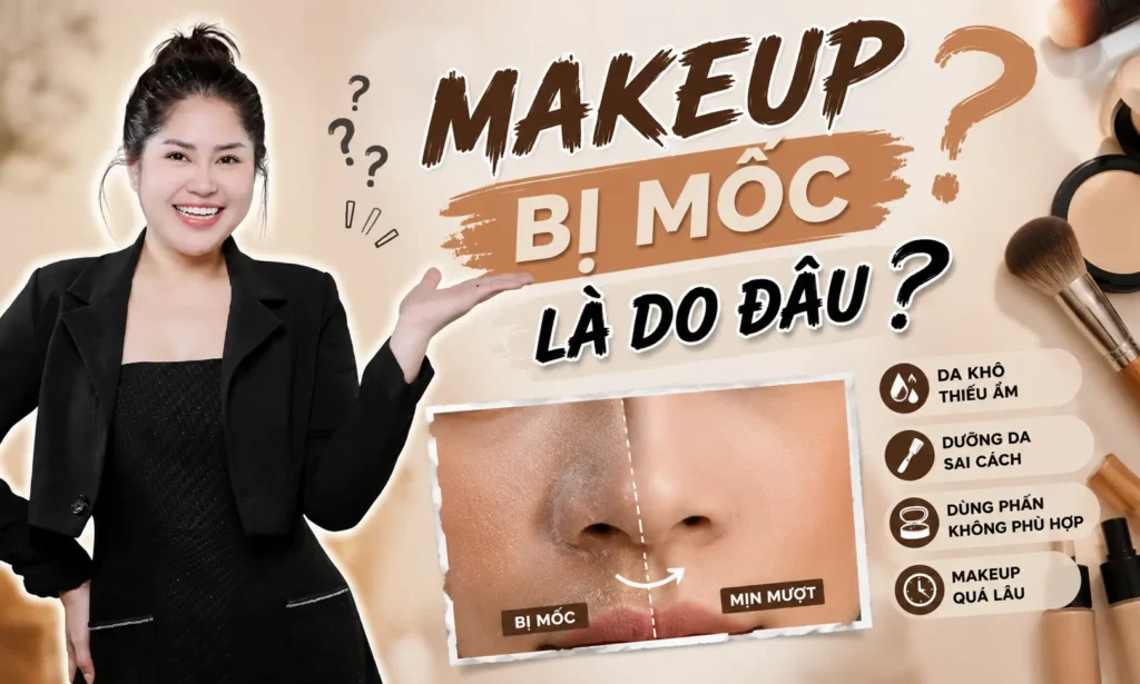 makeup bị mốc do đâu Phuong Ly Makeup