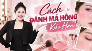 cách đánh má hồng kiểu hàn Phuong Ly Makeup