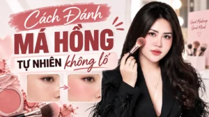 cách đánh má hồng tự nhiên Phuong Ly Makeup