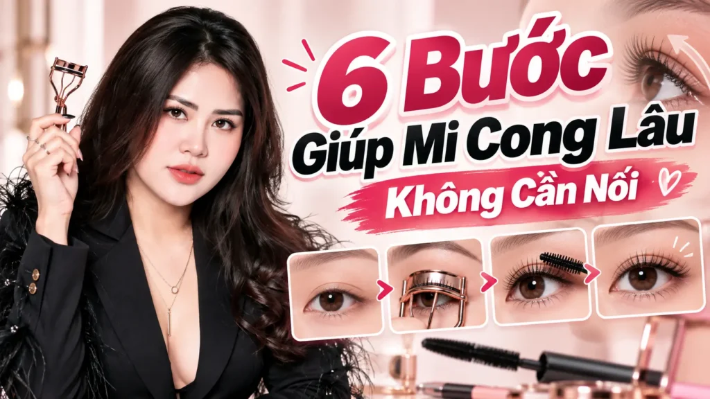 cách làm mi cong tự nhiên Phuong Ly Makeup